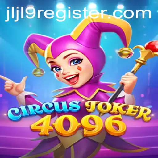 Exploring the Enchanting World of CircusJoker4096: A New Twist to Digital Entertainment